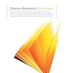 teologia sistematica pentecostal